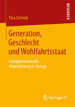 ISBN 9783658043452: Generation, Geschlecht und Wohlfahrtsstaat – Intergenerationelle Unterstützung in Europa