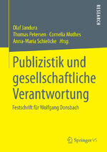 ISBN 9783658047030: Publizistik und gesellschaftliche Verantwortung – Festschrift für Wolfgang Donsbach