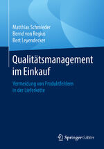 ISBN 9783658047542: Qualitätsmanagement im Einkauf – Vermeidung von Produktfehlern in der Lieferkette