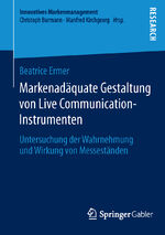 ISBN 9783658048105: Markenadäquate Gestaltung von Live Communication-Instrumenten - Untersuchung der Wahrnehmung und Wirkung von Messeständen