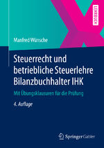 ISBN 9783658053208: Steuerrecht und betriebliche Steuerlehre Bilanzbuchhalter IHK - Mit Übungsklausuren für die Prüfung