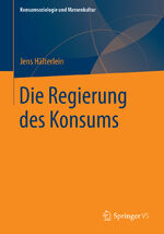 ISBN 9783658064525: Die Regierung des Konsums