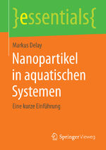 ISBN 9783658087302: Nanopartikel in aquatischen Systemen - Eine kurze Einführung