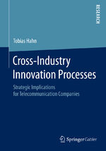 ISBN 9783658088262: Cross-Industry Innovation Processes – Strategic Implications for Telecommunication Companies