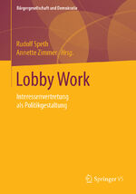 ISBN 9783658094324: Lobby Work – Interessenvertretung als Politikgestaltung