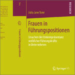 ISBN 9783658109097: Frauen in Führungspositionen - Ursachen der Unterrepräsentanz weiblicher Führungskräfte in Unternehmen