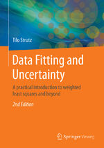 ISBN 9783658114558: Data Fitting and Uncertainty – A practical introduction to weighted least squares and beyond