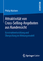 ISBN 9783658116460: Attraktivität von Cross-Selling-Angeboten aus Kundensicht - Konstruktentwicklung und Überprüfung im Wirkungsmodell