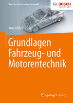 ISBN 9783658126353: Grundlagen Fahrzeug- und Motorentechnik