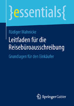 ISBN 9783658145149: Leitfaden für die Reisebüroausschreibung – Grundlagen für den Einkäufer