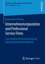 ISBN 9783658146146: Unternehmensreputation und Professional Service Firms – Eine empirische Untersuchung zur Hochschulabsolventenakquise