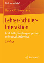 ISBN 9783658150822: Lehrer-Schüler-Interaktion - Inhaltsfelder, Forschungsperspektiven und methodische Zugänge