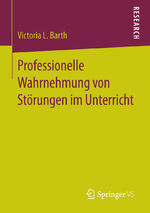 ISBN 9783658163709: Professionelle Wahrnehmung von Störungen im Unterricht