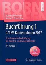 Buchführung 1 DATEV-Kontenrahmen 2017 - Grundlagen der Buchführung für Industrie- und Handelsbetriebe