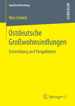 ISBN 9783658185398: Ostdeutsche Großwohnsiedlungen - Entwicklung und Perspektiven