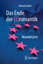 ISBN 9783658185626: Das Ende der Euromantik - Neustart jetzt