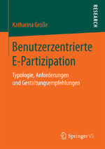 ISBN 9783658198763: Benutzerzentrierte E-Partizipation - Typologie, Anforderungen und Gestaltungsempfehlungen