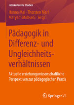 ISBN 9783658218324: Pädagogik in Differenz- und Ungleichheitsverhältnissen – Aktuelle erziehungswissenschaftliche Perspektiven zur pädagogischen Praxis