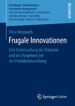 ISBN 9783658222123: Frugale Innovationen - Eine Untersuchung der Kriterien und des Vorgehens bei der Produktentwicklung