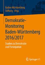 ISBN 9783658233303: Demokratie-Monitoring Baden-Württemberg 2016/2017 - Studien zu Demokratie und Partizipation