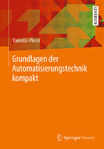 ISBN 9783658244682: Grundlagen der Automatisierungstechnik kompakt