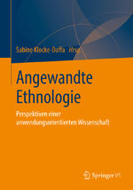 ISBN 9783658258924: Angewandte Ethnologie - Perspektiven einer anwendungsorientierten Wissenschaft