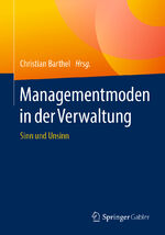 ISBN 9783658265298: Managementmoden in der Verwaltung – Sinn und Unsinn