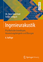 ISBN 9783658272883: Ingenieurakustik - Physikalische Grundlagen, Anwendungsbeispiele und Übungen