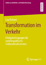 ISBN 9783658280017: Transformation im Verkehr – Erfolgsbedingungen für verkehrspolitische Schlüsselmaßnahmen