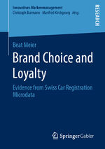 ISBN 9783658280130: Brand Choice and Loyalty - Evidence from Swiss Car Registration Microdata