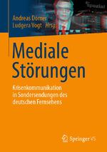 ISBN 9783658280451: Mediale Störungen – Krisenkommunikation in Sondersendungen des deutschen Fernsehens