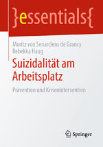 ISBN 9783658280567: Suizidalität am Arbeitsplatz – Prävention und Krisenintervention