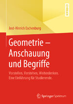 ISBN 9783658282240: Geometrie – Anschauung und Begriffe - Vorstellen, Verstehen, Weiterdenken. Eine Einführung für Studierende.