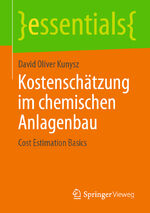 ISBN 9783658292508: Kostenschätzung im chemischen Anlagenbau