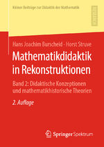 ISBN 9783658294533: Mathematikdidaktik in Rekonstruktionen - Band 2: Didaktische Konzeptionen und mathematikhistorische Theorien