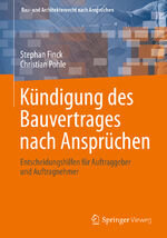 ISBN 9783658335731: Kündigung des Bauvertrages nach Ansprüchen - Entscheidungshilfen für Auftraggeber und Auftragnehmer