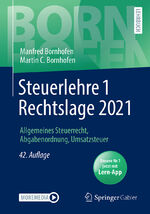 ISBN 9783658338343: Steuerlehre 1 Rechtslage 2021 - Allgemeines Steuerrecht, Abgabenordnung, Umsatzsteuer