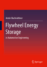 ISBN 9783658353414: Flywheel Energy Storage / in Automotive Engineering / Armin Buchroithner / Taschenbuch / xvii / Englisch / 2023 / Springer Fachmedien Wiesbaden / EAN 9783658353414