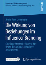 ISBN 9783658354664: Die Wirkung von Beziehungen im Influencer Branding - Eine Experimentelle Analyse des Brand-Fits und des Influencer-Attachments