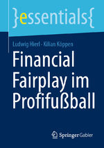 ISBN 9783658356217: Financial Fairplay im Profifußball