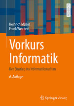 ISBN 9783658364670: Vorkurs Informatik - Der Einstieg ins Informatikstudium