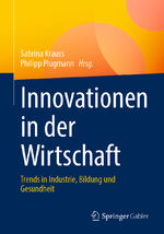 ISBN 9783658374105: Innovationen in der Wirtschaft - Trends in Industrie, Bildung und Gesundheit