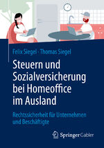 ISBN 9783658381868: Steuern und Sozialversicherung bei Homeoffice im Ausland - Rechtssicherheit für Unternehmen und Beschäftigte