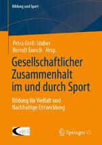 ISBN 9783658403683: Gesellschaftlicher Zusammenhalt im und durch Sport | Bildung für Vielfalt und Nachhaltige Entwicklung | Berndt Tausch (u. a.) | Taschenbuch | Bildung und Sport | Paperback | xii | Deutsch | 2023