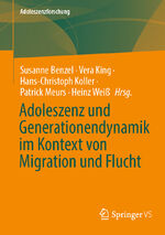 ISBN 9783658420086: Adoleszenz und Generationendynamik im Kontext von Migration und Flucht