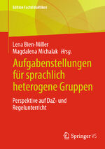 ISBN 9783658428211: Aufgabenstellungen für sprachlich heterogene Gruppen - Perspektive auf DaZ- und Regelunterricht