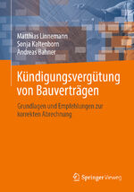 ISBN 9783658428914: Kündigungsvergütung von Bauverträgen – Grundlagen und Empfehlungen zur korrekten Abrechnung