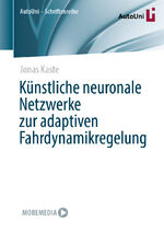 ISBN 9783658431082: Künstliche neuronale Netzwerke zur adaptiven Fahrdynamikregelung