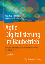 ISBN 9783658432461: Agile Digitalisierung im Baubetrieb - Innovative Wege zur Transformation und Best Practices