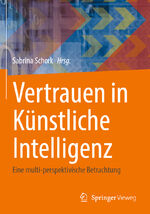 ISBN 9783658438159: Vertrauen in Künstliche Intelligenz